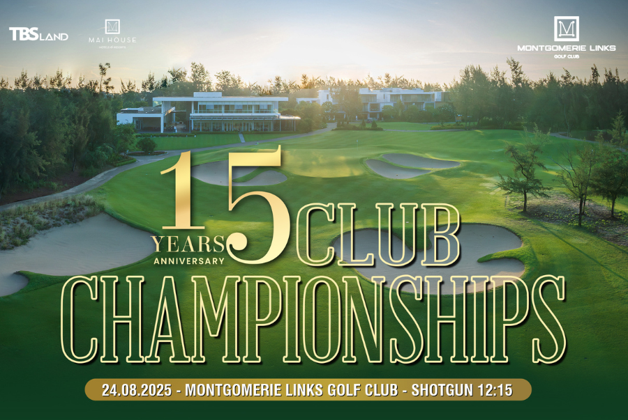 GIẢI VÔ ĐỊCH CÂU LẠC BỘ MONTGOMERIE LINKS 2025 – MỐC SON 15 NĂM KHẲNG ĐỊNH VỊ THẾ VÀ LAN TỎA GIÁ TRỊ CỘNG ĐỒNG